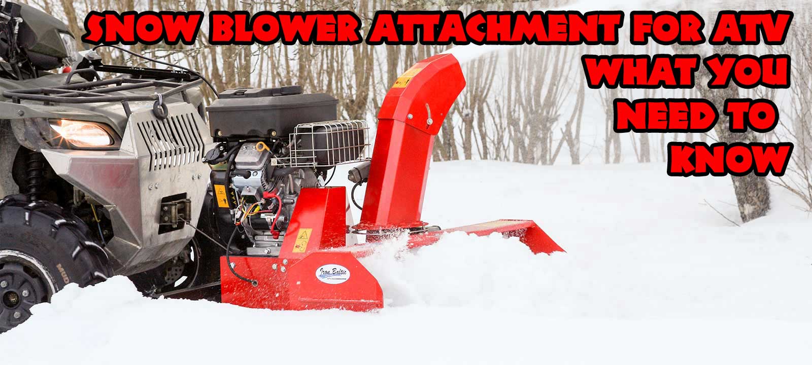 Adding a snow blower attachment for ATV What to look for